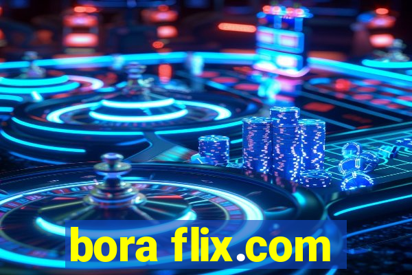 bora flix.com